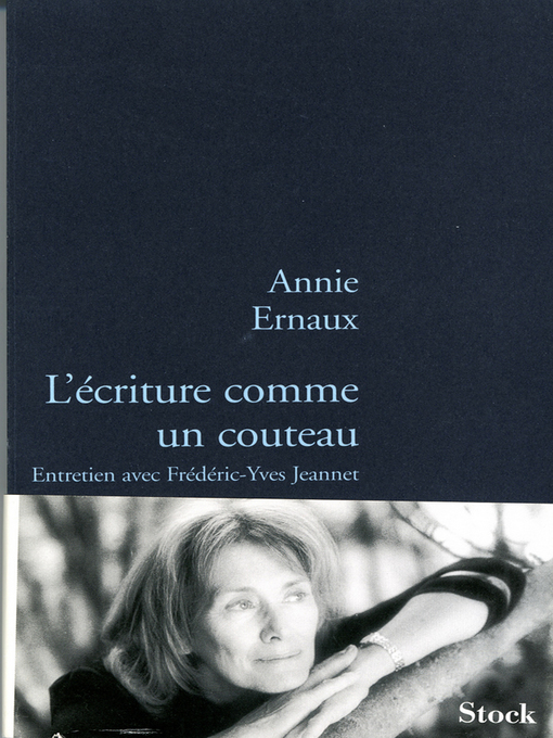 Title details for L'écriture comme un couteau by Annie Ernaux - Available